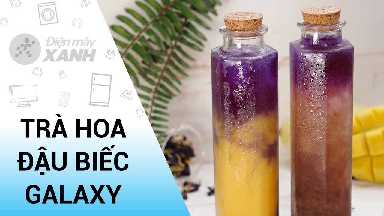 [Video] 2 cách làm trà hoa đậu biếc sắc màu Galaxy lung linh, bắt mắt
